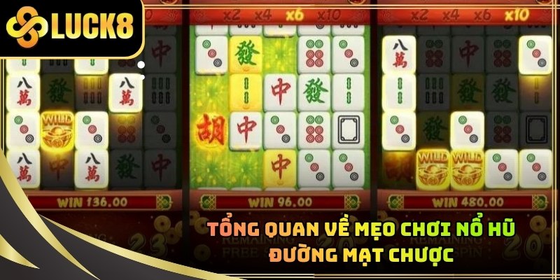 Mẹo chơi nổ hũ Đường Mạt Chược áp dụng cho từng cuộn quay slot game